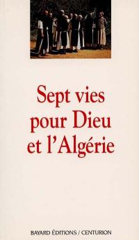 Sept vies pour Dieu et l'Algérie