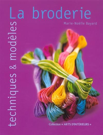 La broderie : techniques et modèles