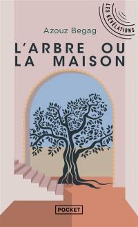 L'arbre ou la maison