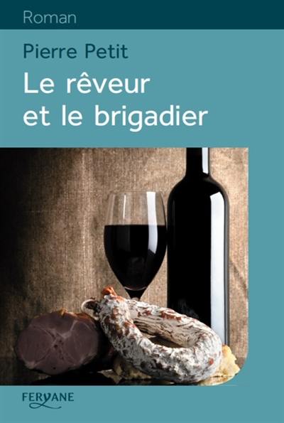 Le rêveur et le brigadier