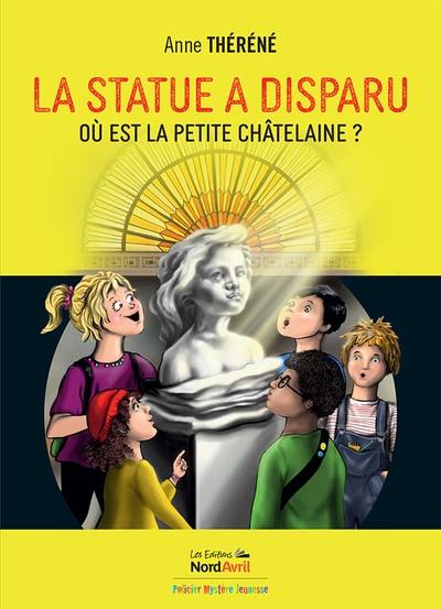 La statue a disparu : où est La petite châtelaine ?