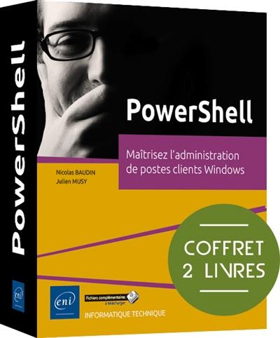 PowerShell : maîtrisez l'administration de postes clients Windows