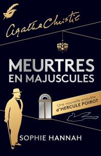 Meurtres en majuscules : une nouvelle enquête d'Hercule Poirot