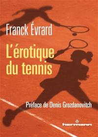 L'érotique du tennis