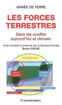 Les forces terrestres : dans les conflits, aujourd'hui et demain