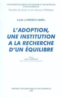 L'adoption, une institution à la recherche d'un équilibre