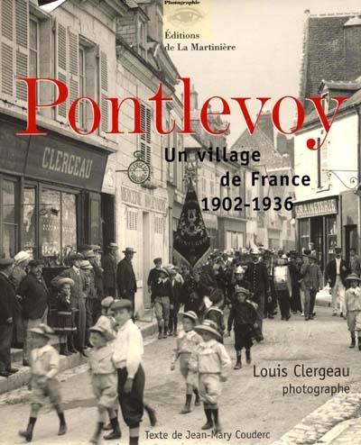 Pontlevoy, un village de France : 1902-1906