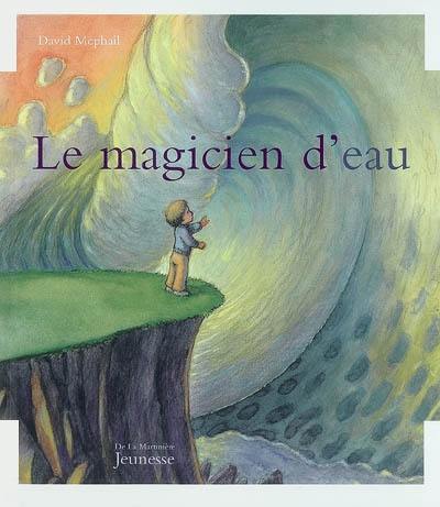 Le magicien d'eau