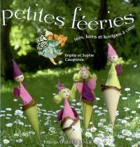 Petites féeries : fées, lutin et korrigans à créer