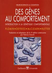 Des gènes au comportement : introduction à la génétique comportementale