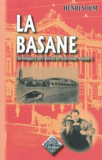 Chroniques des bords de Garonne. Vol. 1. La basane