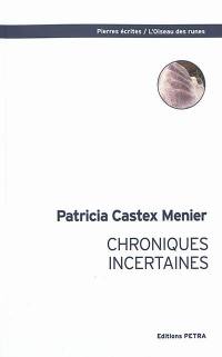 Chroniques incertaines