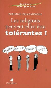 Les religions peuvent-elles être tolérantes ?