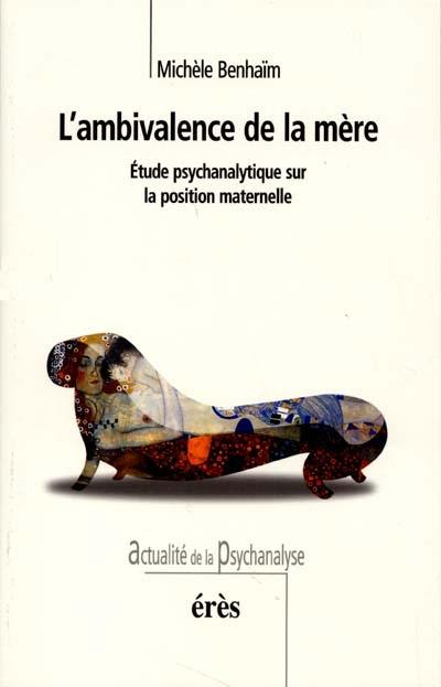 L'ambivalence de la mère