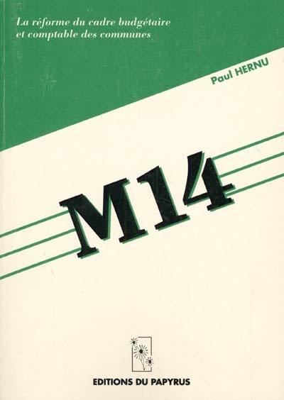 M14 : la réforme du cadre budgétaire et comptable des communes