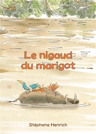 Le nigaud du marigot