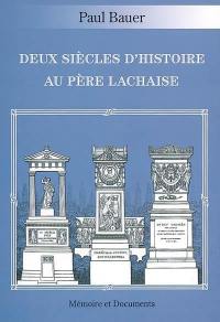 Deux siècles d'histoire au Père-Lachaise