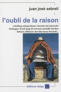 L'oubli de la raison