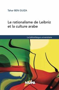 Le rationalisme de Leibniz et la culture arabe