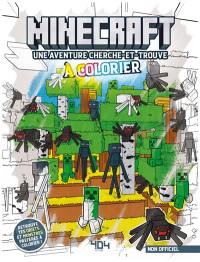 Minecraft : une aventure cherche-et-trouve à colorier : non officiel