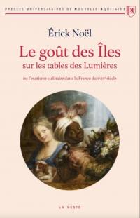 Le goût des îles sur les tables des Lumières ou L'exotisme culinaire dans la France du XVIIIe siècle