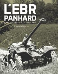 L'EBR Panhard : une innovation à la française