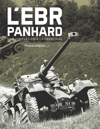 L'EBR Panhard : une innovation à la française