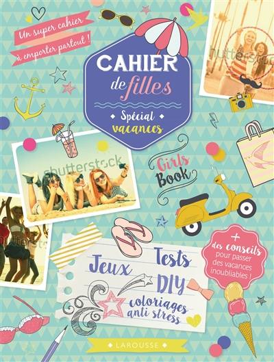 Cahier de filles spécial vacances