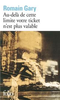 Au-delà de cette limite votre ticket n'est plus valable