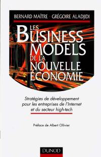 Les business models de la nouvelle économie : stratégies de développement pour les entreprises de l'Internet et du secteur high-tech