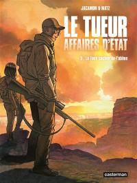 Le Tueur : affaires d'Etat. Vol. 5. La face cachée de l'abîme