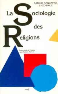 La sociologie des religions : problèmes et perspectives