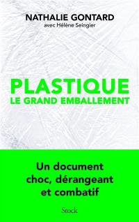 Plastique : le grand emballement