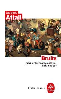 Bruits : essai sur l'économie politique de la musique