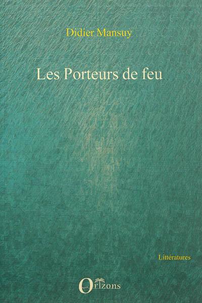 Les porteurs de feu