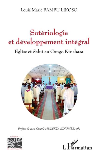 Sotériologie et développement intégral : Eglise et salut au Congo Kinshasa