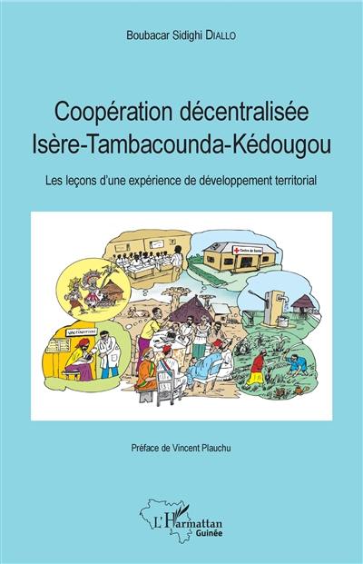 Coopération décentralisée Isère Tambacounda Kédougou : les leçons d'une expérience de développement territorial