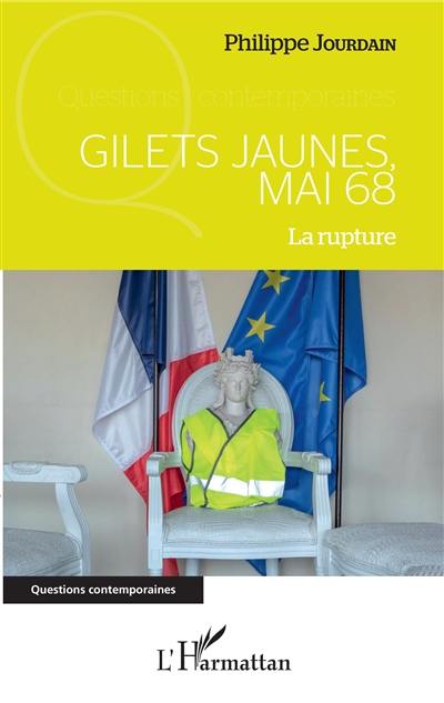 Gilets jaunes, mai 68 : la rupture