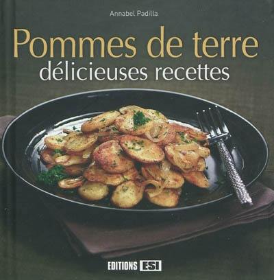 Pommes de terre : délicieuses recettes