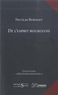 De l'esprit bourgeois : essais