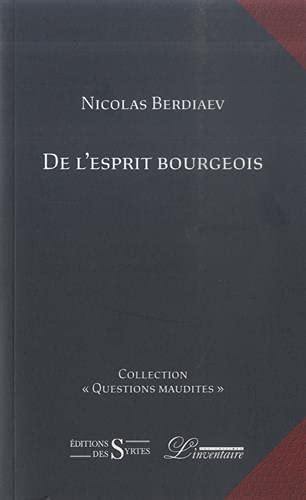 De l'esprit bourgeois : essais