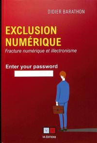 Exclusion numérique : fracture numérique et illectronisme