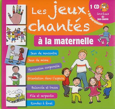 Les jeux chantés à la maternelle