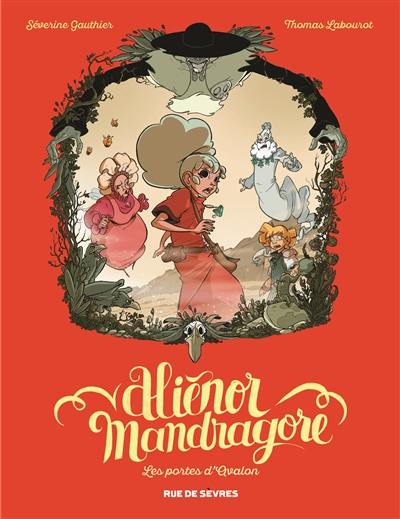 Aliénor Mandragore. Vol. 3. Les portes d'Avalon