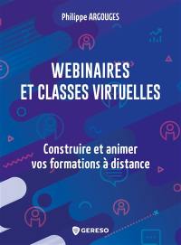 Webinaires et classes virtuelles : construire et animer vos formations à distance