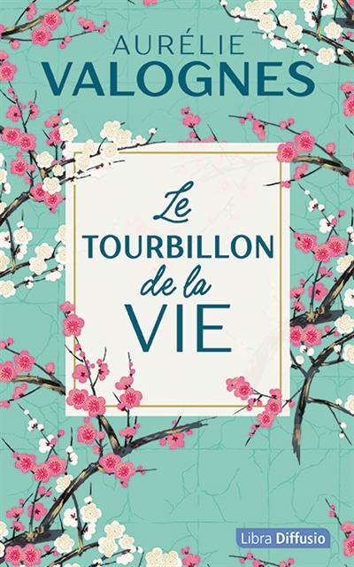 Le tourbillon de la vie