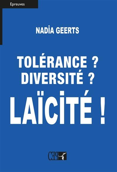 Tolérance ? diversité ? Laïcité !