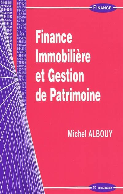 Finance immobilière et gestion de patrimoine