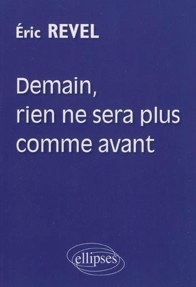 Demain, rien ne sera plus comme avant