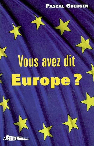 Vous avez dit Europe ?